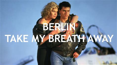 Berlin Take My Breath Away Lyrics Letra En Espa Ol Youtube