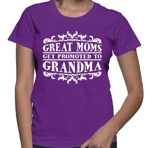 Great Moms Get Promoted To Grandma T Shirt 1854 Seknovelty