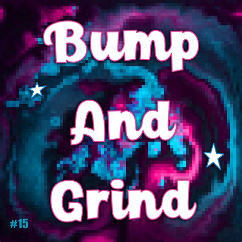 bump and grind culture club