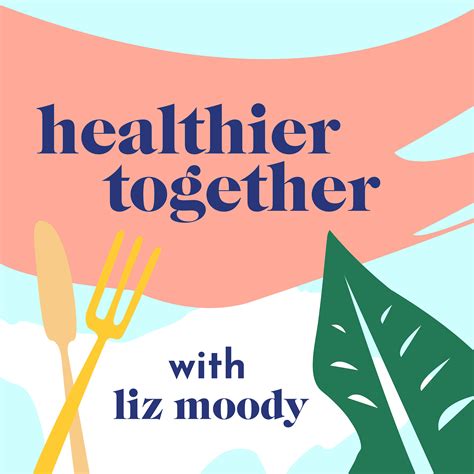 Healthier Together | Listen via Stitcher for Podcasts