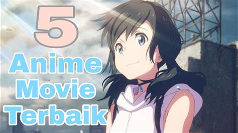5 Rekomendasi Anime Movie Yang Patut Kalian Tonton Youtube