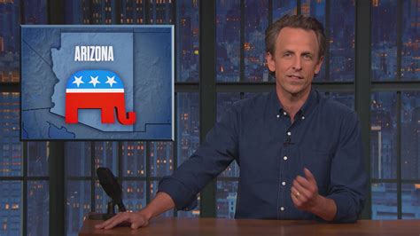 Watch Late Night With Seth Meyers Highlight Arizona Republicans Push Forward With Insane