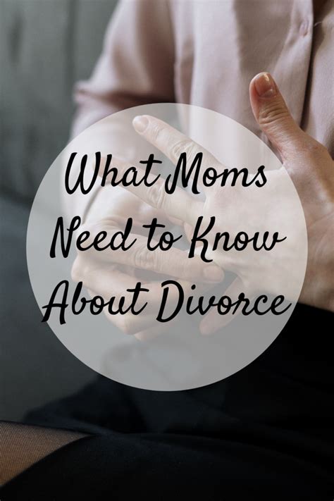 What Moms Need To Know About Divorce Mom And More