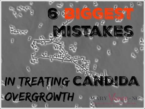 The 6 Biggest Mistakes In Treating Candida Mary Vance Nc