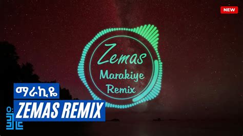 Teddy Afro Marakiye Zemas Remix Youtube