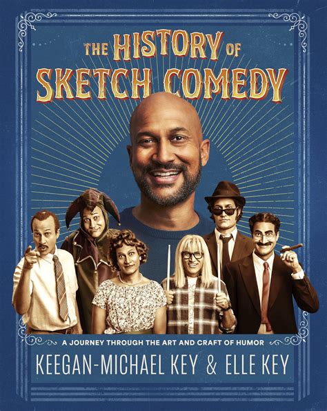The History Of Sketch Comedy By Keegan Michael Key Read On Glose Glose