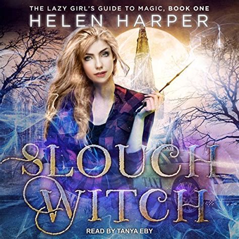Slouch Witch The Lazy Girls Guide To Magic Book 1 Audio Download