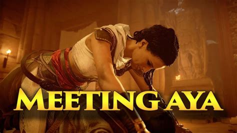 Assassin S Creed Origins Meeting Aya Youtube