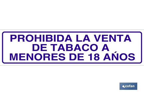 Prohibida La Venta De Tabaco A Menores De 18 Años Cofan