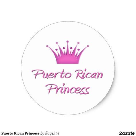 Puerto Rican Princess Classic Round Sticker Round