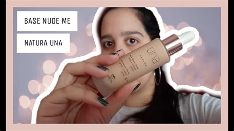 Base Serum Nude Me De Natura Una Maquillaje De Catalogo Youtube