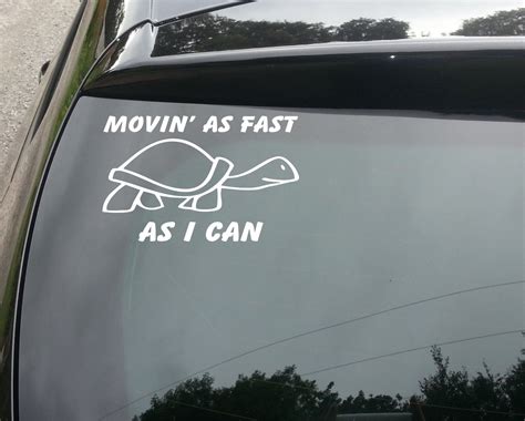 Movin As Fast As I Can Car Van Window Decal Sticker