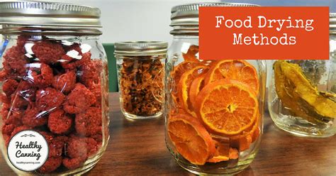 Food Drying Methods Healthy Canning In Partnership With Facebook
