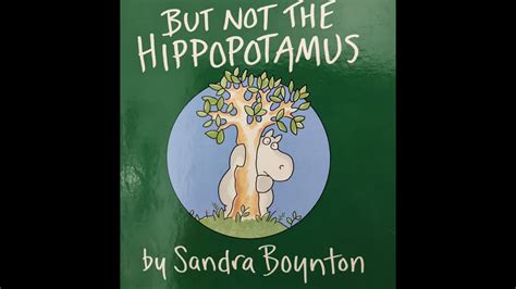 But Not The Hippopotamus Read Aloud Book For Children Youtube