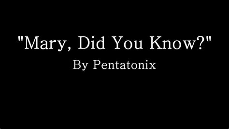 Mary Did You Know Pentatonix Lyrics The Expert