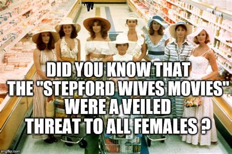 Stepford Wives Imgflip