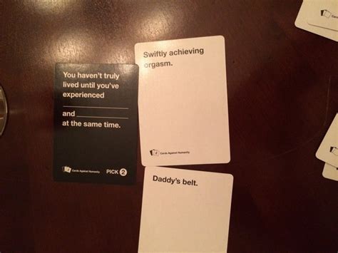 You have 48 hours, starting from an arbitrary time that i forget. The 21 Worst Cards Against Humanity Cards To Play Around Family