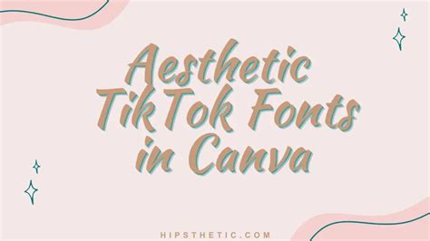 Tiktok Aesthetic Fonts In Canva Hipsthetic