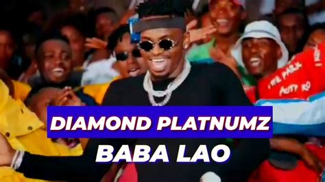 Diamond Platnumz Baba Lao Official Music Video Youtube