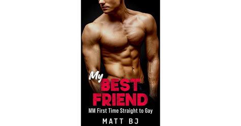 My Best Friend Mm First Time Straight To Gay By Matt Bj