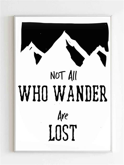 Not All Who Wander Are Lost Poster Poster Art Design