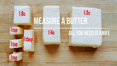 How To Measure Butter Without Using A Scale All You Need Is Knife