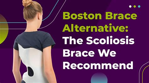 Boston Brace Alternative The Scoliosis Brace We Recommend Youtube
