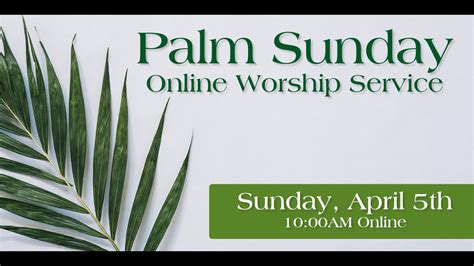 Palm Sunday Online Worship Service Youtube