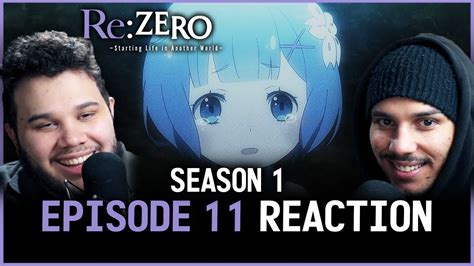 Rezero Season 1 Episode 11 Reaction Rem Youtube