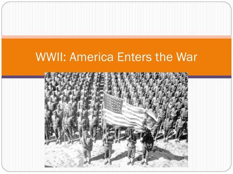 Ppt Wwii America Enters The War Powerpoint Presentation Free