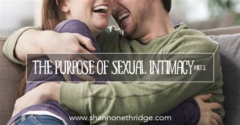 The Purpose Of Sexual Intimacy Part 2 Official Site For Shannon