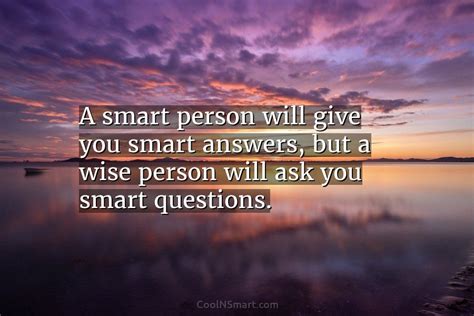Quote A Smart Person Will Give You Smart Coolnsmart