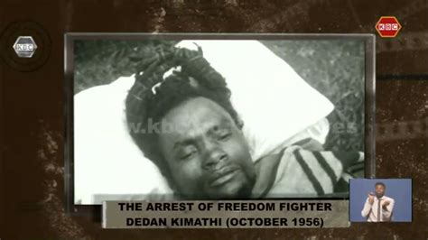 Kbc Archives Freedom Fighter Dedan Kimathi Arrested 1956 Youtube