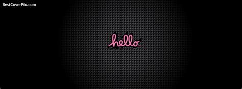 Cute Hello Fb Profile Cover For Timeline
