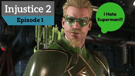 Getting Green Arrow To Level 20 Injustice 2 Episode 1 Youtube