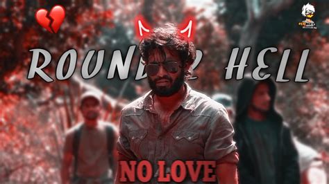 No Love 💔 Round 2 Hell Edit R2h Status No Love X R2h R2h Status🔥 Youtube