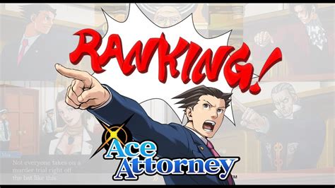 Ranking The Best Ace Attorney Cases Youtube