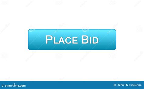 Place Bid Web Interface Button Blue Color Finance Application Online