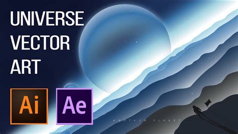 How To Create Universe Vector Art Animation Illustrator After Effects Youtube