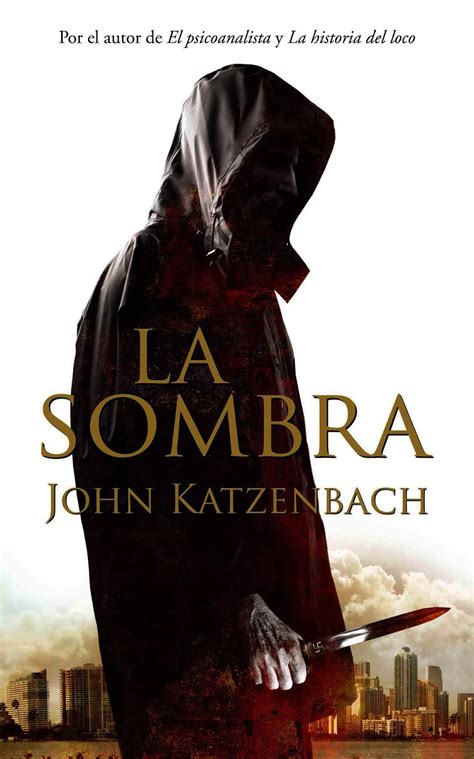 Detrás De Un Libro Reseña La Sombra John Katzenbach