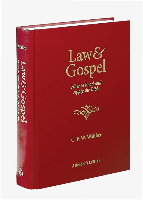 Law And Gospel How To Read And Apply The Bible Concordia Publishing