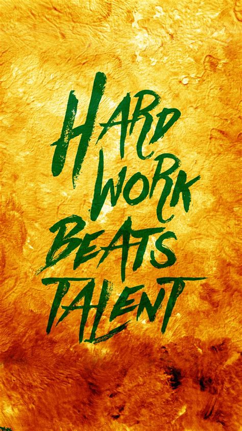 Hard Work Beats Talent Iphone Wallpaper Iphone Wallpapers