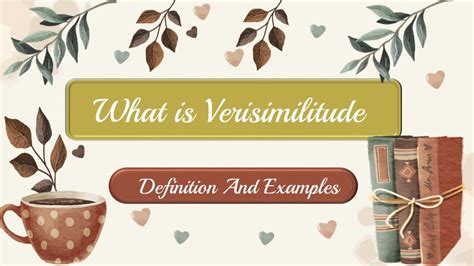 What Is Verisimilitude Definition And Examples