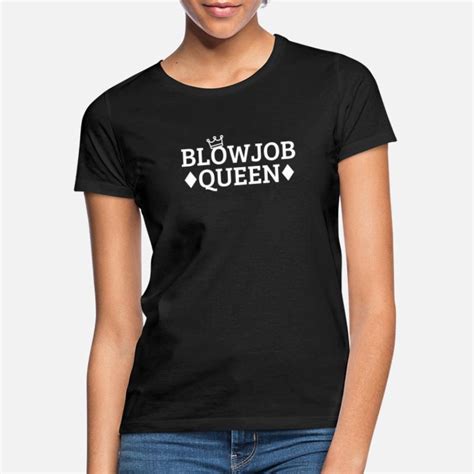 suchbegriff blowjob frauen t shirts spreadshirt