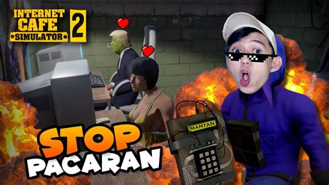 Azab Pacaran Di Warnet Kena Bom Internet Cafe Simulator 2 Youtube