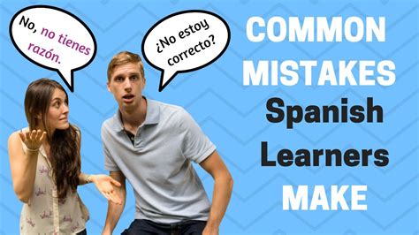 6 Most Common Mistakes Spanish Learners Make [part 1] Youtube