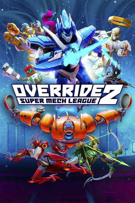 Override 2 Super Mech League Game Giant Bomb