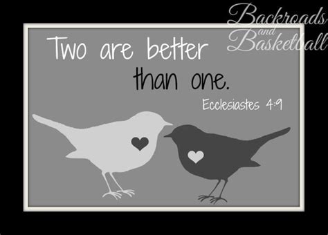 Two Are Better Than One Ecclesiastes Quote Fine Art