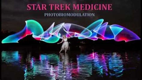 Star Trek Medicine Photobiomodulation
