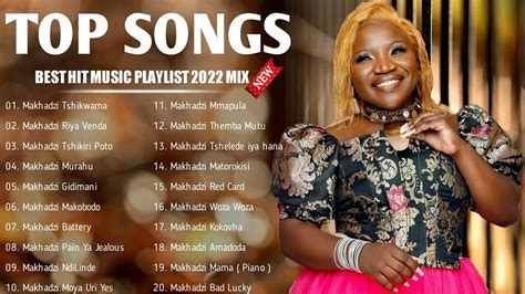 Makhadzi Best Hit Music Playlist 2022 Best Songs Of Makhadzi Full